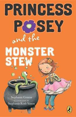 Princess Posey and the Monster Stew(English, Electronic book text, Greene Stephanie)