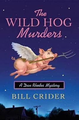 The Wild Hog Murders(English, Electronic book text, Crider Bill)