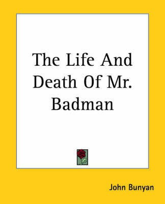 The Life And Death Of Mr. Badman(English, Paperback, Bunyan John)