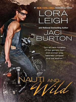 Nauti and Wild(English, Electronic book text, Leigh Lora)