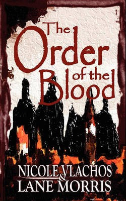 The Order of the Blood(English, Paperback, Vlachos Nicole)