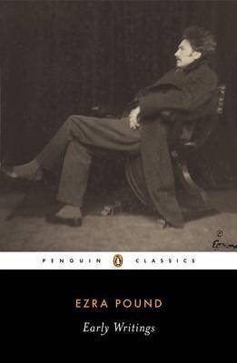 Early Writings (Pound, Ezra)(English, Electronic book text, Pound Ezra)