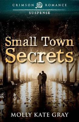 Small Town Secrets(English, Electronic book text, Gray Molly Kate)