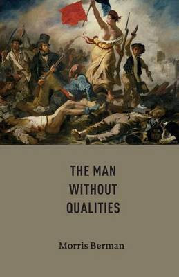The Man without Qualities(English, Paperback, Berman Morris)