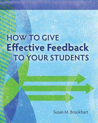 How to Give Effective Feedback to Your Students(English, Paperback, Brookhart Susan M)