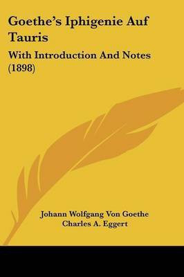 Goethe's Iphigenie Auf Tauris(English, Paperback, Goethe Johann Wolfgang Von)
