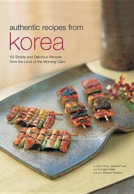 Authentic Recipes from Korea(English, Electronic book text, Chun Injoo)