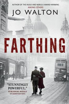 Farthing(English, Electronic book text, Walton Jo)