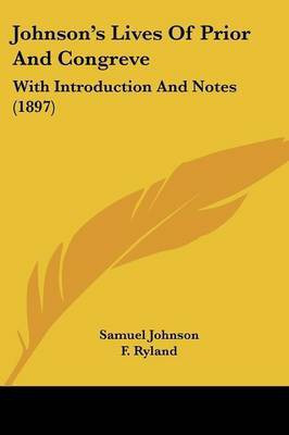 Johnson's Lives Of Prior And Congreve(English, Paperback, Johnson Samuel)