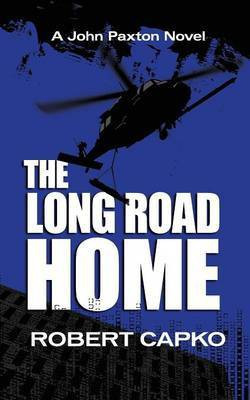 The Long Road Home(English, Paperback, Capko Robert)
