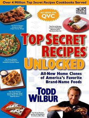 Top Secret Recipes Unlocked(English, Electronic book text, Wilbur Todd)