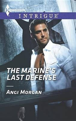 Marine's Last Defense(English, Electronic book text, Morgan Angi)