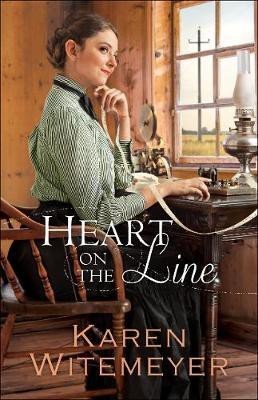 Heart on the Line(English, Electronic book text, Witemeyer Karen)