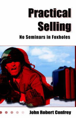 Practical Selling(English, Paperback, Confrey John Robert)