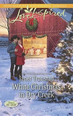 White Christmas in Dry Creek(English, Electronic book text, Tronstad Janet)