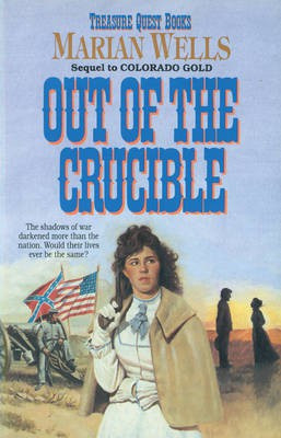 Out of the Crucible(English, Electronic book text, Wells Marian)