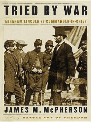 Tried by War(English, Electronic book text, McPherson James M)