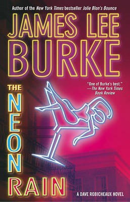 The Neon Rain(English, Electronic book text, Bill Burke James Lee)