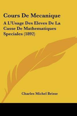 Cours De Mecanique(French, Paperback, Brisse Charles Michel)