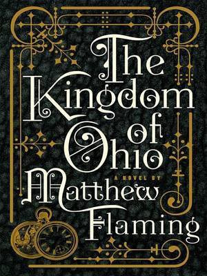 The Kingdom of Ohio(English, Electronic book text, Flaming Matthew)