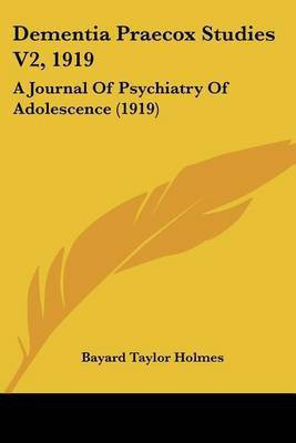 Dementia Praecox Studies V2, 1919(English, Paperback, unknown)