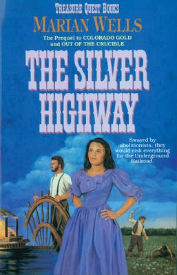 The Silver Highway(English, Electronic book text, Wells Marian)