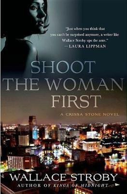 Shoot the Woman First(English, Electronic book text, Stroby Wallace)