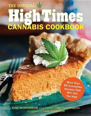 The Official High Times Cannabis Cookbook(English, Electronic book text, McDonough Elise)