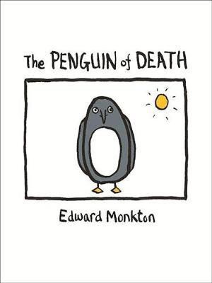 The Penguin of Death(English, Electronic book text, Monkton Edward)