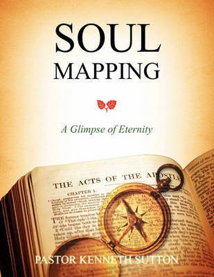 Soul Mapping(English, Paperback, Sutton Pastor Kenneth)