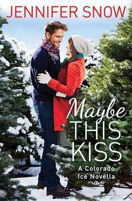 Maybe This Kiss(English, Electronic book text, Snow Jennifer)