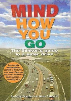 Mind How You Go(English, Paperback, O'Donnell Stephen John)