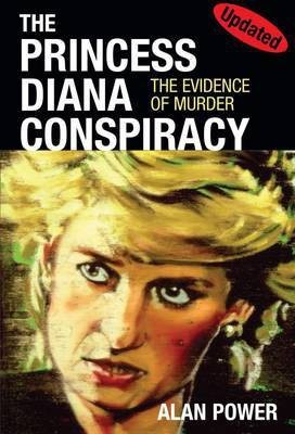 The Princess Diana Conspiracy(English, Hardcover, Power Alan)