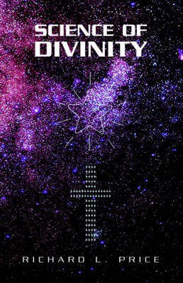 Science of Divinity(English, Paperback, Price Richard L)