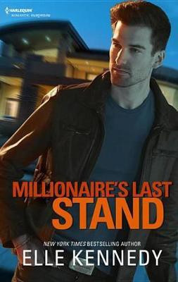 Millionaire's Last Stand(English, Electronic book text, Kennedy Elle)