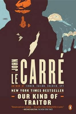 Our Kind of Traitor(English, Electronic book text, le Carre John)