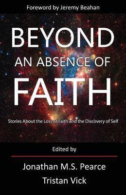 Beyond an Absence of Faith(English, Paperback, unknown)