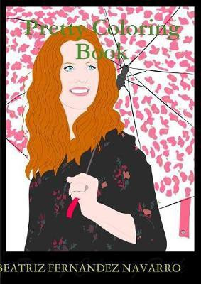 Pretty Coloring Book(English, Paperback, Fernandez Navarro Beatriz)