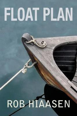 Float Plan(English, Paperback, Hiaasen Rob)