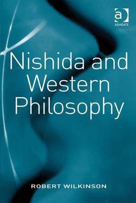 Nishida and Western Philosophy(English, Electronic book text, Wilkinson Robert Dr)