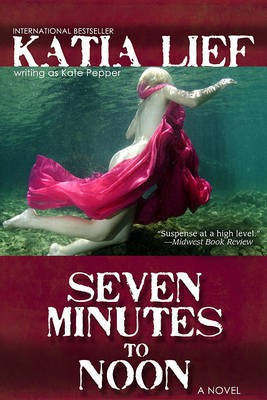 Seven Minutes to Noon(English, Electronic book text, Lief Katia)