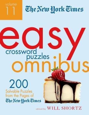 The New York Times Easy Crossword Puzzle Omnibus, Volume 11(English, Paperback, unknown)