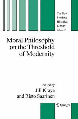 Moral Philosophy on the Threshold of Modernity(English, Electronic book text, Kraye Jill)