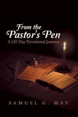 From the Pastor's Pen(English, Paperback, May Samuel G)