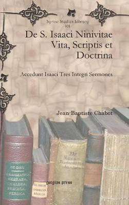 De S. Isaaci Ninivitae Vita, Scriptis et Doctrina(English, Hardcover, Chabot Jean-Baptiste)