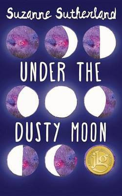 Under the Dusty Moon(English, Electronic book text, Sutherland Suzanne)