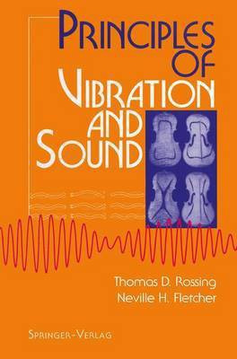 Principles of Vibration and Sound(English, Hardcover, Rossing Thomas D.)