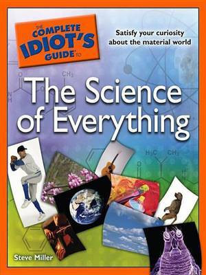 The Complete Idiot's Guide to the Science of Everything(English, Electronic book text, Miller Steve)