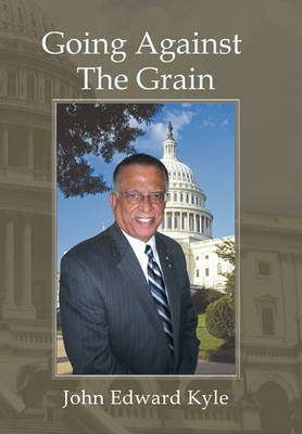 Going Against the Grain(English, Hardcover, Kyle John Edward)