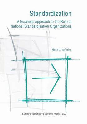 Standardization: A Business Approach to the Role of National Standardization Organizations(English, Paperback, Vries Henk J. de)